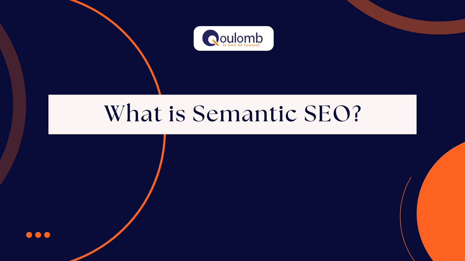 What is Semantic SEO?
