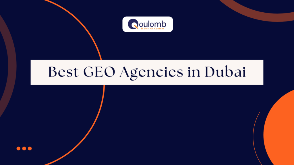 Best GEO Agencies in Dubai