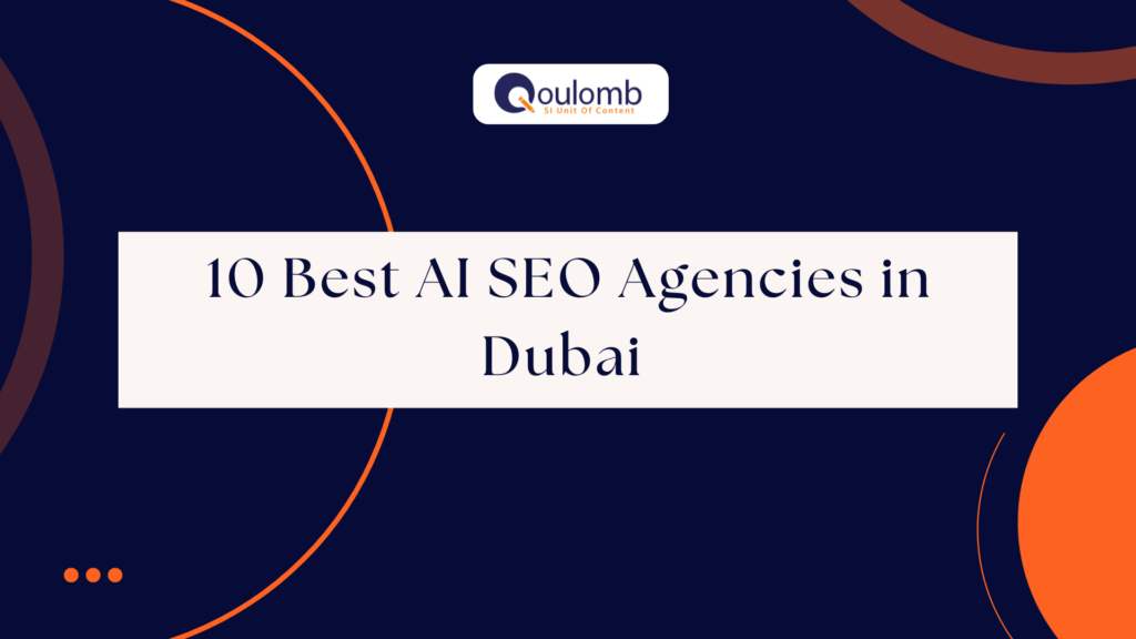 10 Best AI SEO Agencies in Dubai
